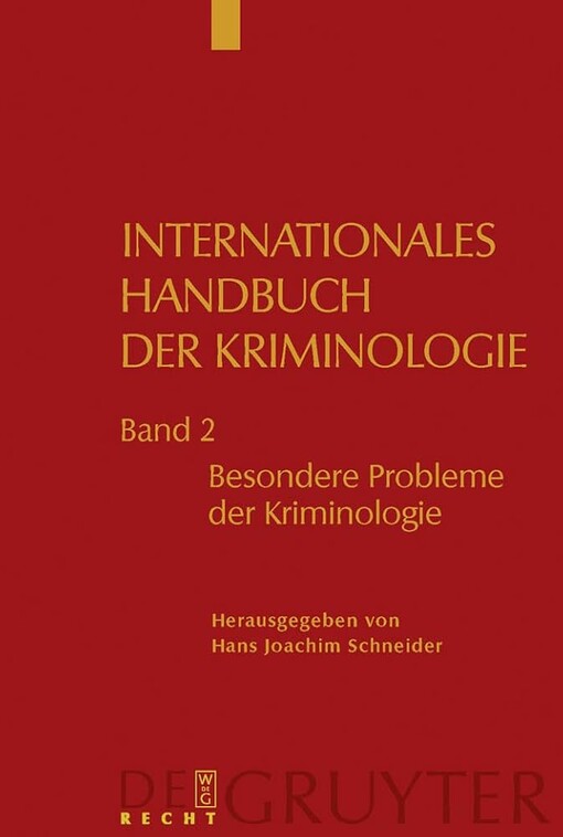 Besondere Probleme Der Kriminologie (Internationales Handbuch Der Kriminologie) (German Edition)