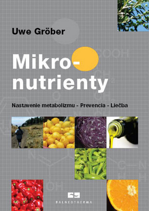 Mikro-nutrienty :nastavenie metabolizmu - prevencia - liečba