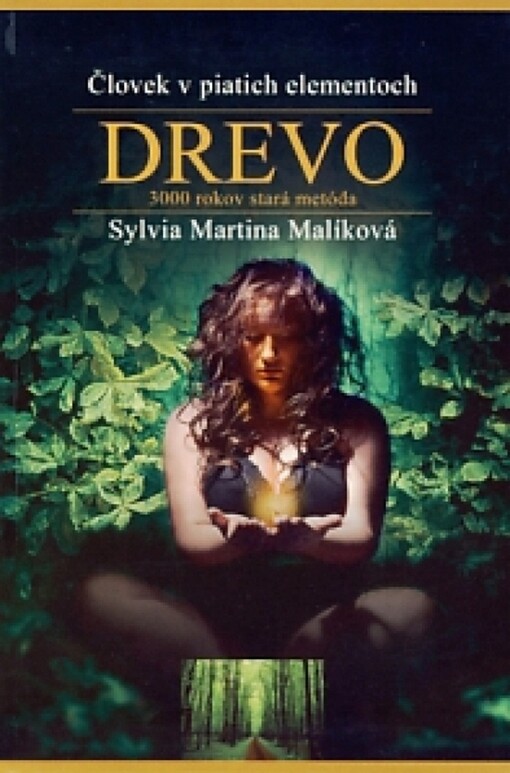Drevo - Človek v piatich elementoch