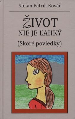 Život nie je ľahký - Skoré poviedky
