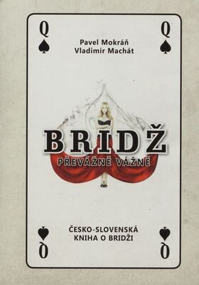Bridž převážně vážně