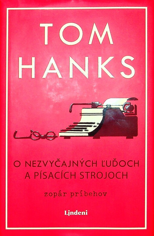 O nezvyčajných ľuďoch a písacích strojoch
