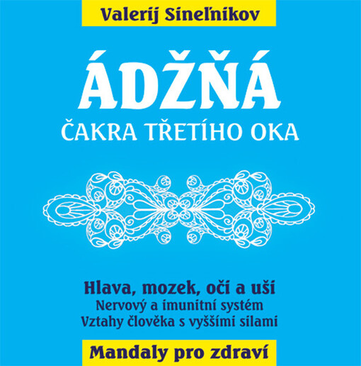 Ádžňá – Čakra třetího oka