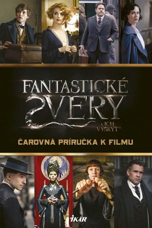 Fatastické zvery a ich výskyt - Čarovná príručka k filmu