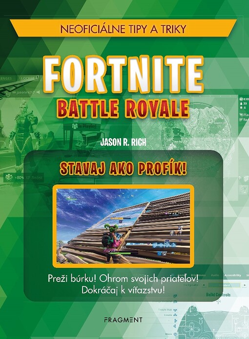 Fortnite Battle Royale: Stavaj ako profík!
