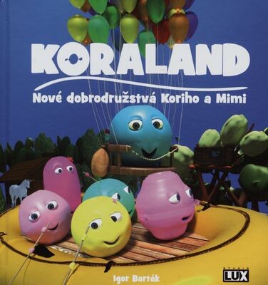 Koraland - Nové dobrodružstvá Koriho a Mimi