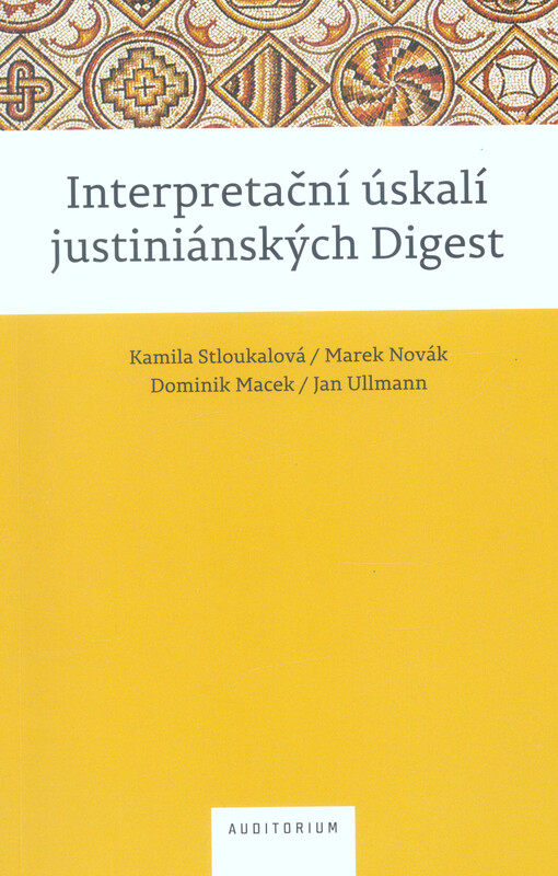 Interpretační úskalí justiniánských Digest