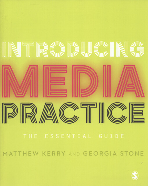 Introducing media practice : the essential guide