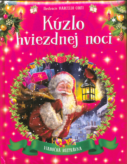 Kúzlo hviezdnej noci : vianočná rozprávka
