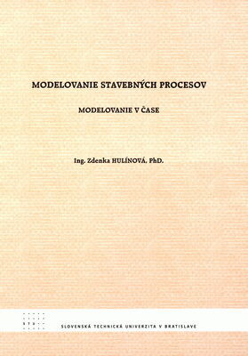 Modelovanie stavebnŽch procesov 
