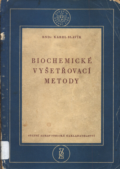Biochemické vyšetřovací metody : pomocná kniha pro zdravotnické školy, obor zdravotních laborantů