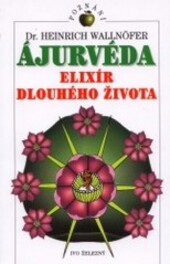 Ájurvéda : elixír dlouhého života