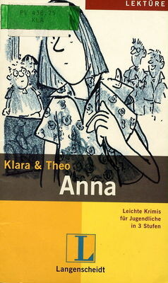 Langenscheidt Lektüre Stufe 3 Anna - KLARA - THEO 