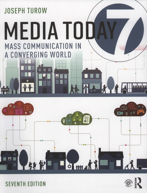 Media today : mass communication in a converging world