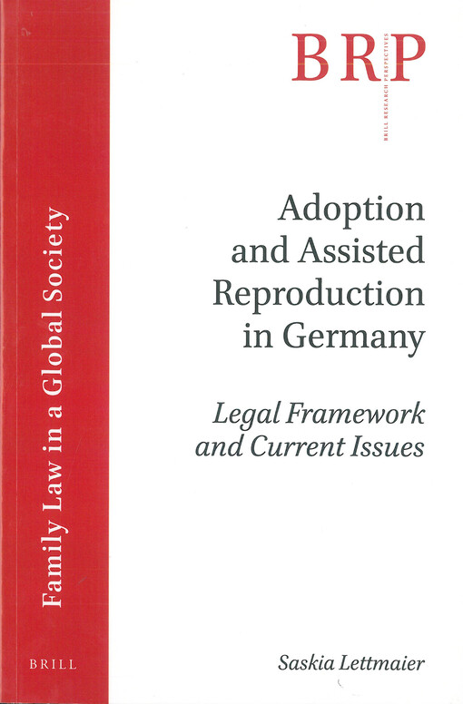 Adoption and assisted reproduction in Germany : Legal framework and current issues