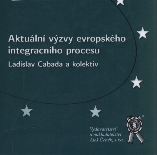 Aktuální výzvy evropského integračního procesu