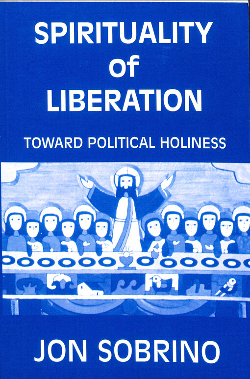 Spirituality of liberation : toward political holiness