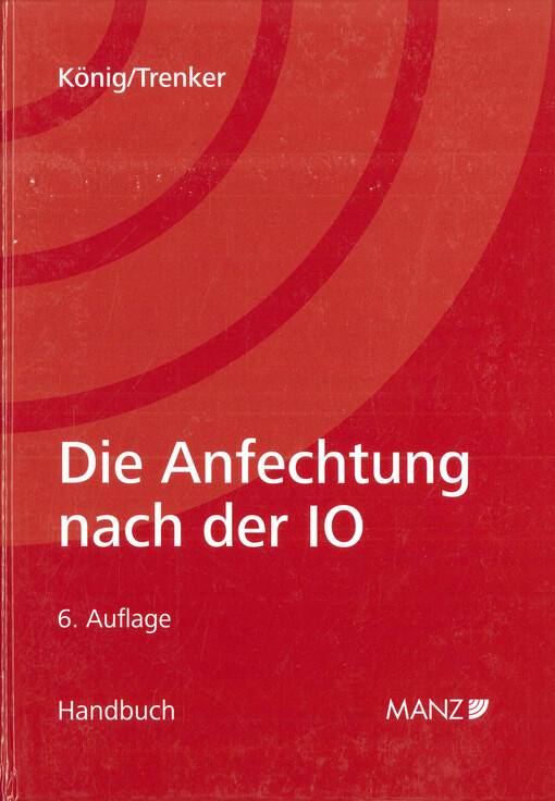 Die Anfechtung nach der Insolvenzordnung : Handbuch für die Praxis