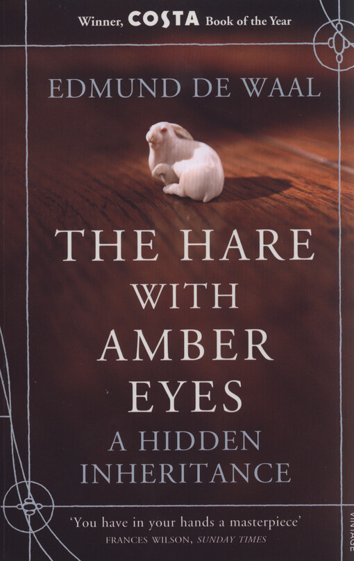 The hare with amber eyes : a hidden inheritance