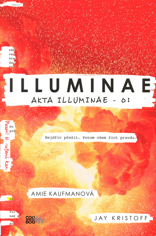 Akta illuminae. 01, Illuminae