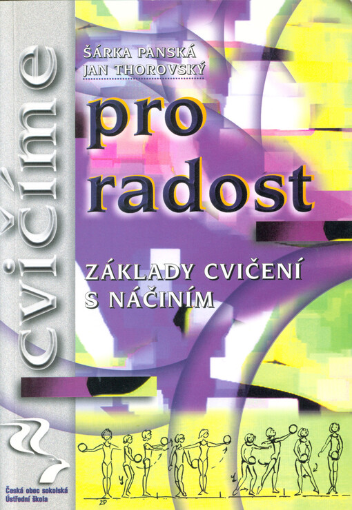 Cvičíme pro radost : základy cvičení s náčiním