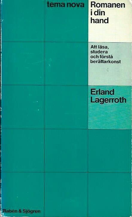 Romanen i din hand : att läsa, studera och första berättarkonst