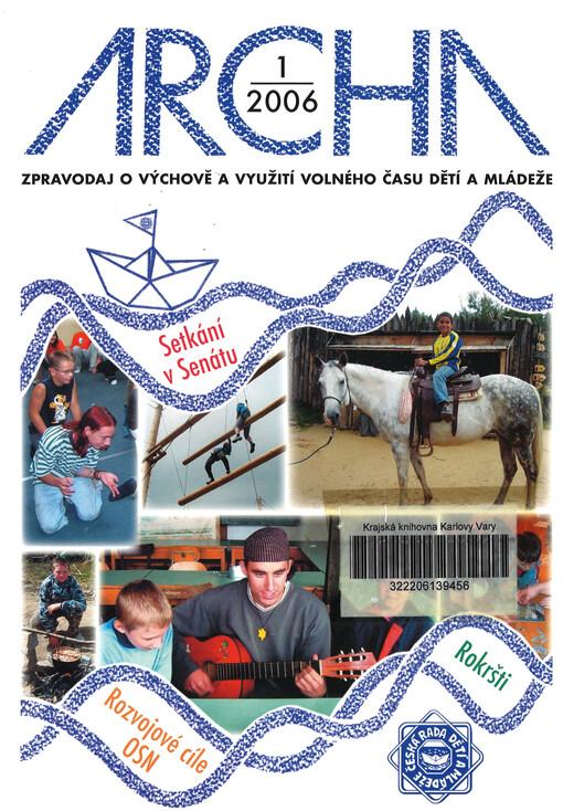 Archa : zpravodaj o výchově a využití volného času dětí a mládeže