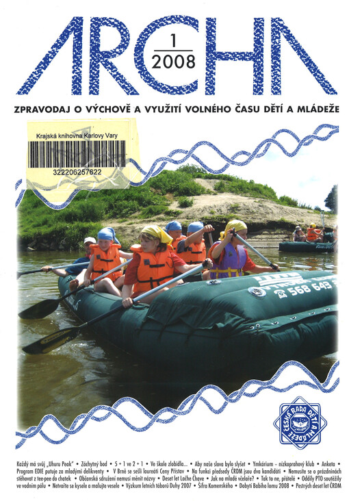 Archa : zpravodaj o výchově a využití volného času dětí a mládeže