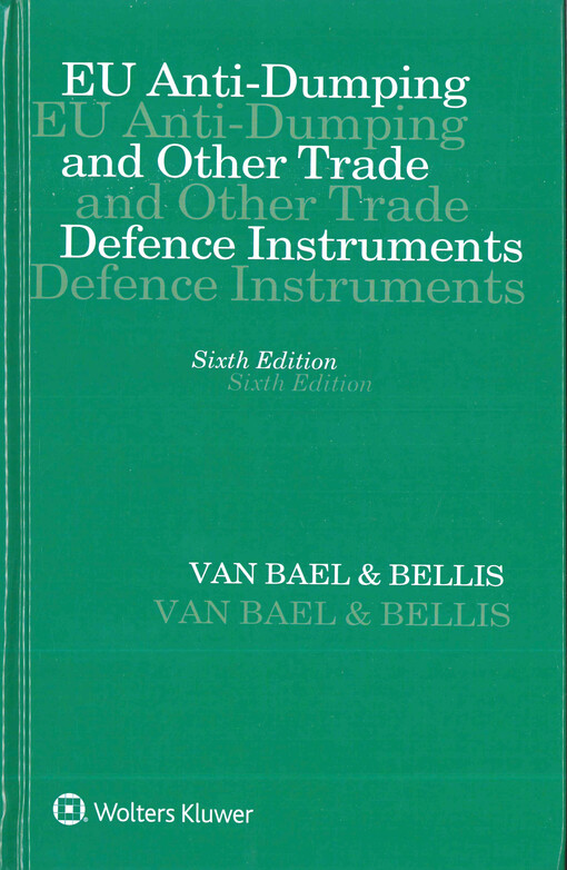 EU anti-dumping and other trade defence instruments