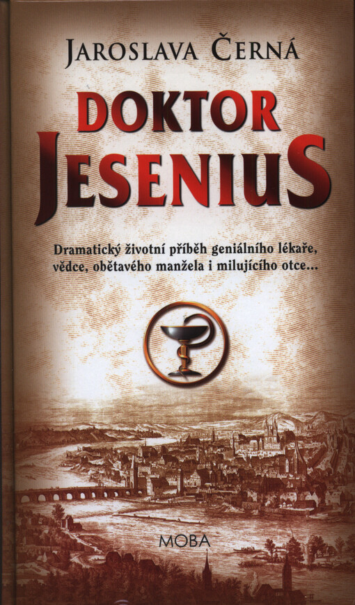 Doktor Jesenius : dramatický životní příběh geniálního lékaře, vědce, obětavého manžela i milujícího otce...