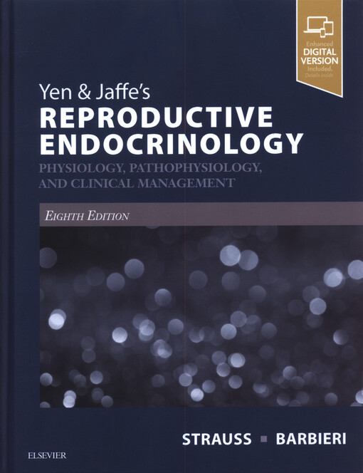 Yen & Jaffe's Reproductive Endocrinology: Physiology, Pathophysiology, and Clinical Management