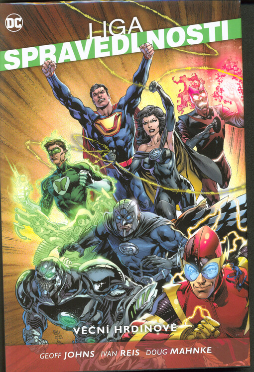 Liga spravedlnosti. Kniha pátá, Věční hrdinové