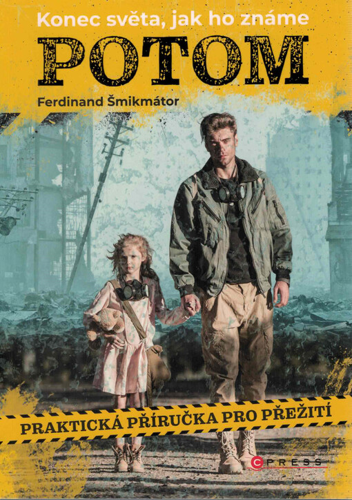 Potom : praktická příručka pro přežití