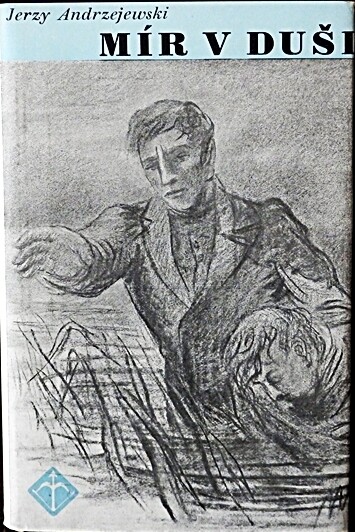 Mír v duši: román