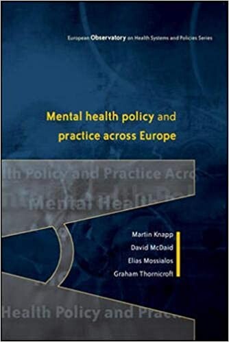 Mental Health Policy and Practice Across Europe (European Observatory on Health Systems and Policies)
