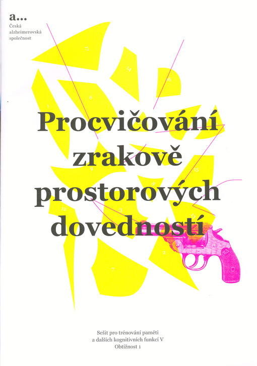Sešit pro trénování paměti a dalších kognitivních funkcí. V, Procvičování zrakově prostorových dovedností. Obtížnost 1