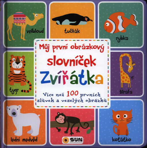 Můj první obrázkový slovníček. Zvířátka