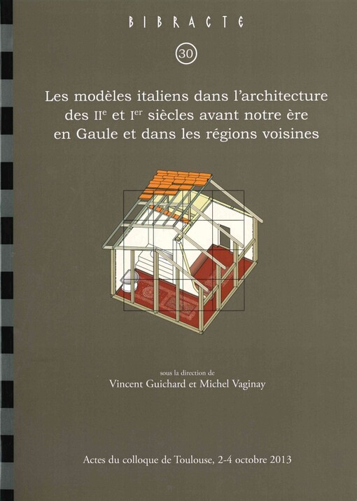 Les modèles italiens dans l'architecture des IIe et Ier siècles avant notre ère en Gaule et dans les régions voisines