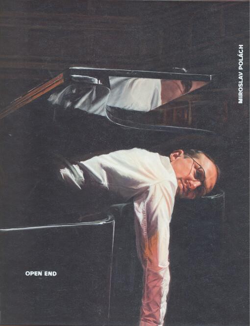 Miroslav Polách: Open end