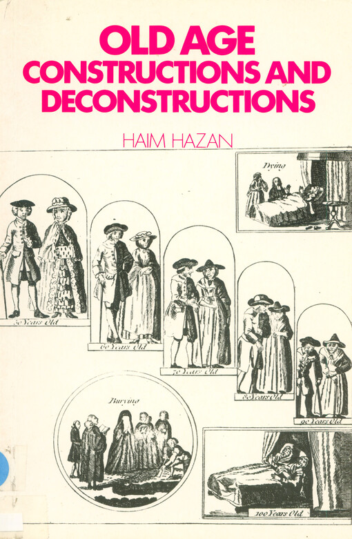 Old age : constructions and deconstructions