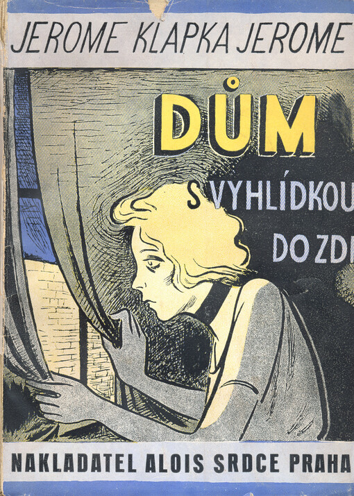 Dům s vyhlídkou do zdi