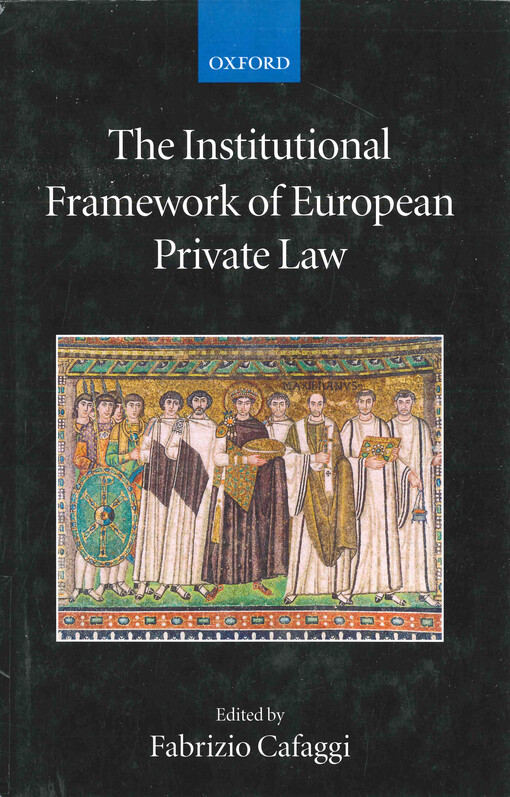 The institutional framework of European private law