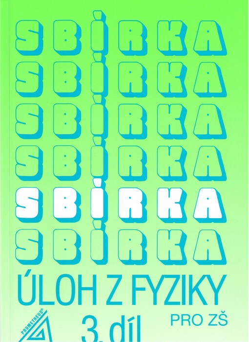 Sbírka úloh z fyziky pro žáky základních škol, Díl 3