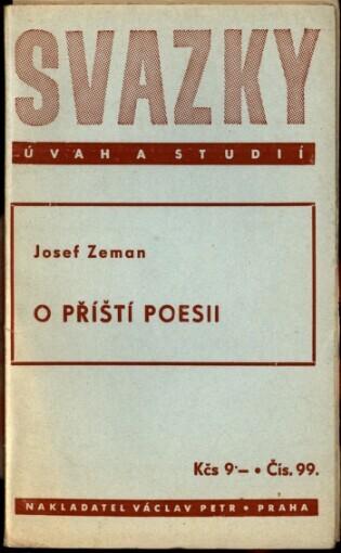 O příští poesii :(Úvaha čtenáře o básních a básnících)