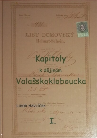 Kapitoly k dějinám Valašskokloboucka : po stopách předků, Svazek 1