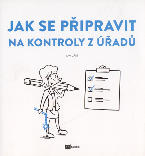 Jak se připravit na kontroly z úřadů