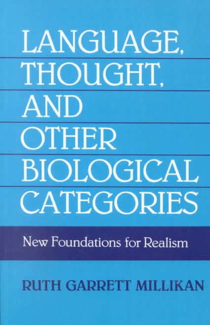 Language, Thought, and Other Biological Categories: New Foundations for Realism