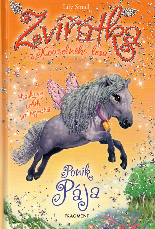 Zvířátka z Kouzelného lesa. Poník Pája