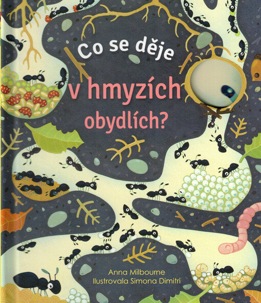 Co se děje v hmyzích obydlích?