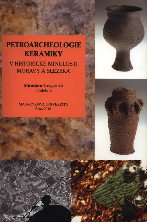 Petroarcheologie keramiky v historické minulosti Moravy a Slezska